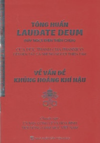 Tông huấn Laudate Deum - Hãy ngợi khen Thiên Chúa