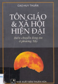 Tôn giáo và xã hội hiện đại - Biến chuyển lòng tin ở Phương tây