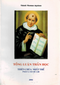 Tổng luận thần học (p1, vđ 1-26) Thiên Chúa Nhất Thể