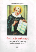 Tổng luận thần học (p1, vđ 27-43) Thiên Chúa Tam Vị - Song ngữ
