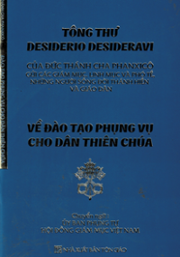 Tông thư Desiderio Desideravi - Về đào tạo Phụng vụ cho Dân Thiên Chúa