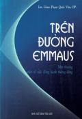 Trên đường Emmaus - Một thoáng nhìn về việc đồng hành thiêng liêng