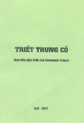 Triết Trung cổ - Dựa trên giáo trình của Emmanuel Faique