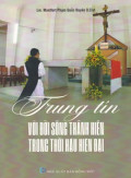 Trung tín với đời sống Thánh hiến trong thời Hậu hiện đại