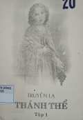 Truyện lạ Thánh Thể (t1)