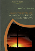 Đời sống tâm linh (t5) Truyền thống tâm linh trong các Giáo Hội Đông Phương