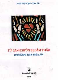 Từ cạnh sườn bị đâm thâu - Bí tích Rửa Tội và Thêm Sức