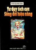 Tư duy tích cực - Sống đời hiệu năng