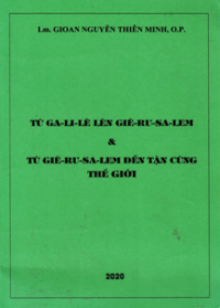 Từ Ga-li-lê lên Giê-ru-sa-lem và từ Giê-ru-sa-lem đến tận cùng thế giới