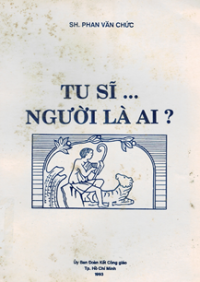Tu sĩ...Người là ai?