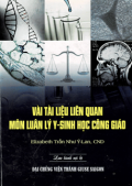 Vài tài liệu liên quan đến môn Luân lý Y sinh học Công giáo