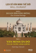 Lịch sử văn minh thế giới (p1) Di sản Phương Đông (t2) Văn minh Ấn Độ và các nước láng giềng