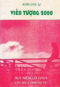 Viễn tượng 2000 - t3: Mùa Vọng - Mùa Giáng sinh - Mùa Chay - Mùa Phục sinh