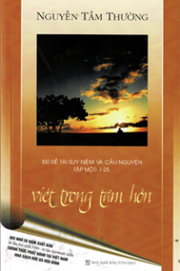 Viết trong tâm hồn - 100 đề tài suy niệm và cầu nguyện