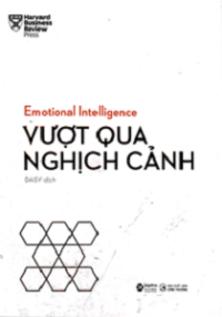 Emotional Intelligence - Vượt qua nghịch cảnh