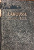 Larousse du XXe siecle - en six volumes