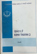Giáo lý Kinh Thánh 2 (14 tuổi) Chương trình giáo lý phổ thông