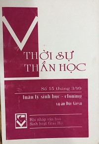 Thời sự Thần học - s15: Luân lý sinh học