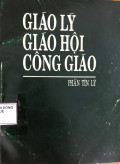 Giáo lý Giáo hội Công giáo - Phần Tín lý