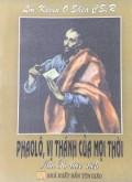 Phaolô - Vị Thánh của mọi thời