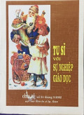 Chia sẻ - s34: Tu sĩ với sự nghiệp giáo dục