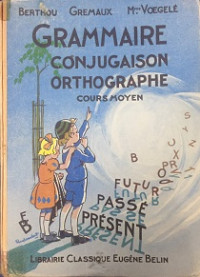 Grammaire Conjugaison Orthographe