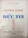 Tuyên xưng đức tin - Tài liệu huấn luyện giáo lý viên - P.1