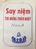 Suy Niệm Tin Mừng Chúa Nhật Năm A