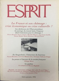 Esprit - 1994/T8-9: La France et son chômage: crise économique ou crise culturelle?