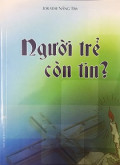Người trẻ còn tin?