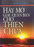 Hãy mở giác quan bạn cho Thiên Chúa