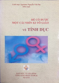 Để có được một cái nhìn Kitô Giáo về tính dục