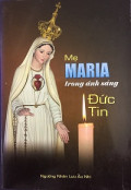 Mẹ Maria trong ánh sáng Đức Tin