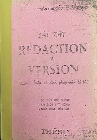 Bài tập Rédaction & Version - Luyện luận và dịch Pháp văn tú tài