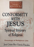 Conformity with Jesus - Spiritual Itinerary of Religious